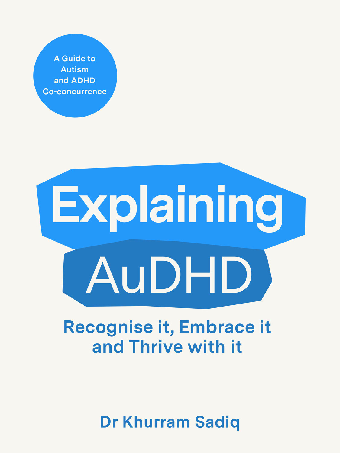 Explaining AuDHD